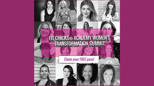 Fit Chicks® Academy Women’s Transformation Summit