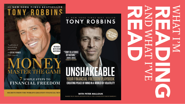 Money: Master the Game and Unshakeable by Tony Robbins