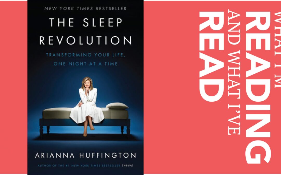 The Sleep Revolution by Adrianna Huffington
