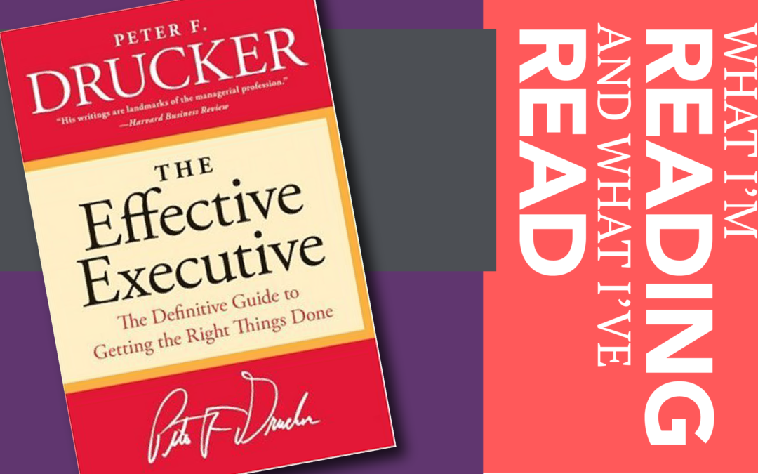 The Effective Executive by Peter Drucker