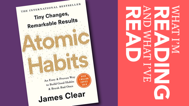 Atomic Habits—by James Clear