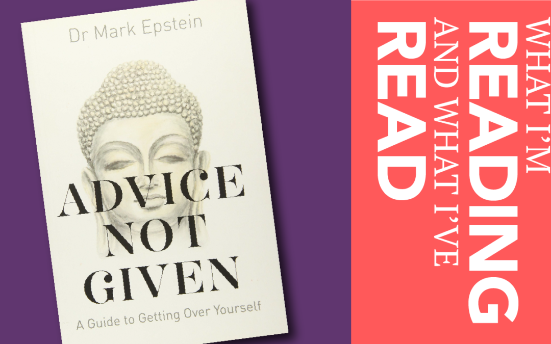 Advice Not Given—by Mark Epstein